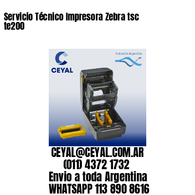 Servicio Técnico Impresora Zebra tsc te200