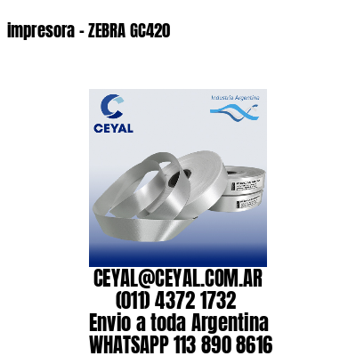 impresora - ZEBRA GC420