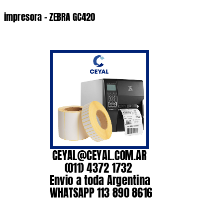 impresora - ZEBRA GC420