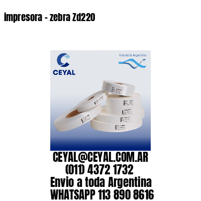 impresora – zebra Zd220