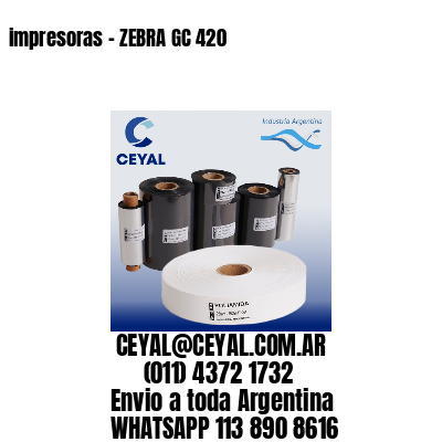 impresoras – ZEBRA GC 420