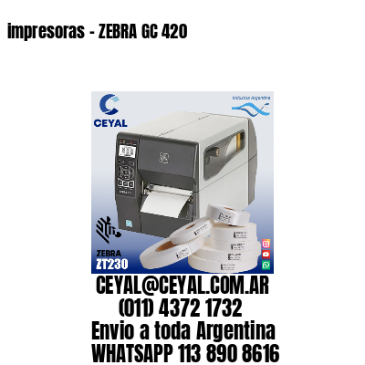 impresoras – ZEBRA GC 420