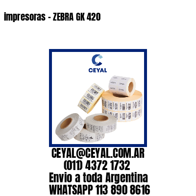 impresoras – ZEBRA GK 420