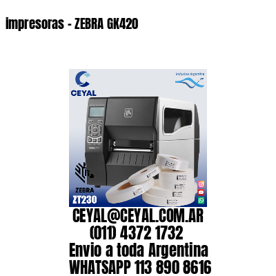 impresoras – ZEBRA GK420