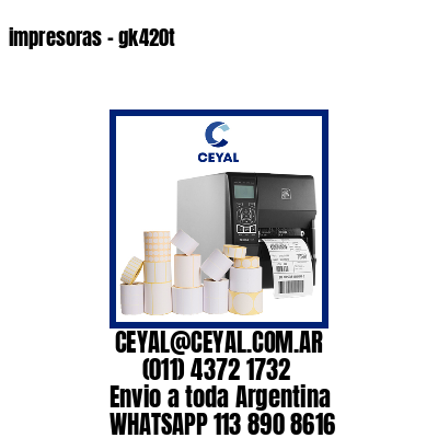 impresoras – gk420t