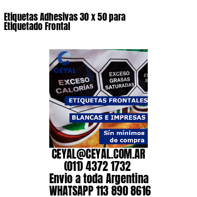 Etiquetas Adhesivas 30 x 50 para Etiquetado Frontal