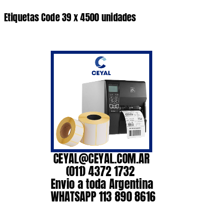 Etiquetas Code 39 x 4500 unidades