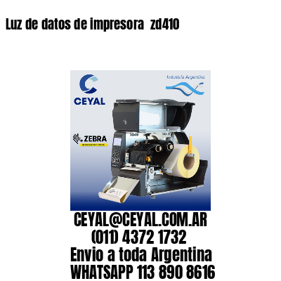 Luz de datos de impresora  zd410