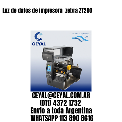 Luz de datos de impresora  zebra ZT200