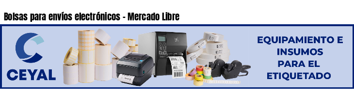 Bolsas para envíos electrónicos - Mercado Libre