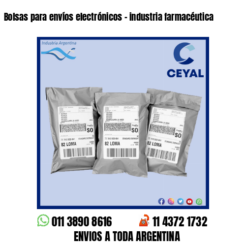 Bolsas para envíos electrónicos – industria farmacéutica