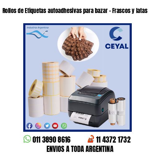 Rollos de Etiquetas autoadhesivas para bazar – Frascos y latas