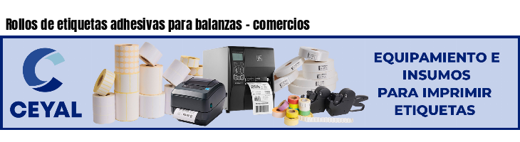 Rollos de etiquetas adhesivas para balanzas - comercios