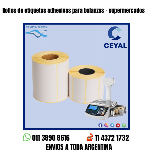 Rollos de etiquetas adhesivas para balanzas – supermercados