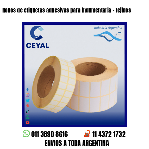 Rollos de etiquetas adhesivas para indumentaria – tejidos