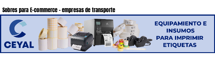 Sobres para E-commerce - empresas de transporte