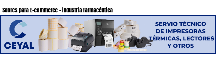 Sobres para E-commerce - industria farmacéutica