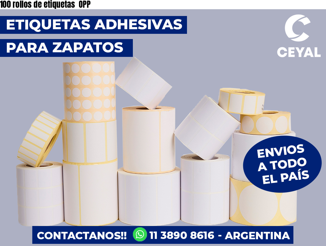 100 rollos de etiquetas  OPP