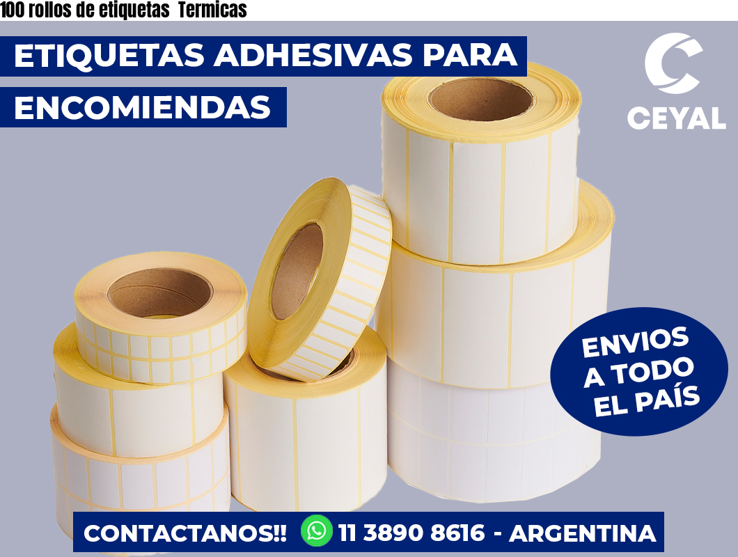 100 rollos de etiquetas  Termicas