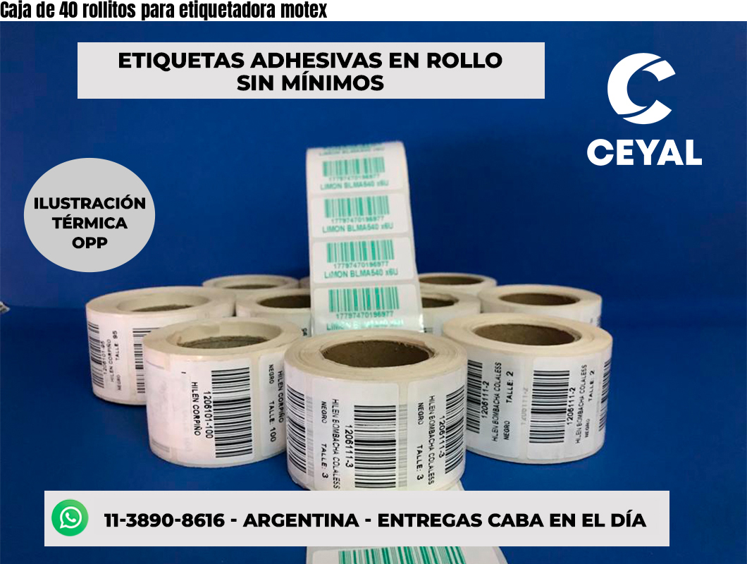 Caja de 40 rollitos para etiquetadora motex