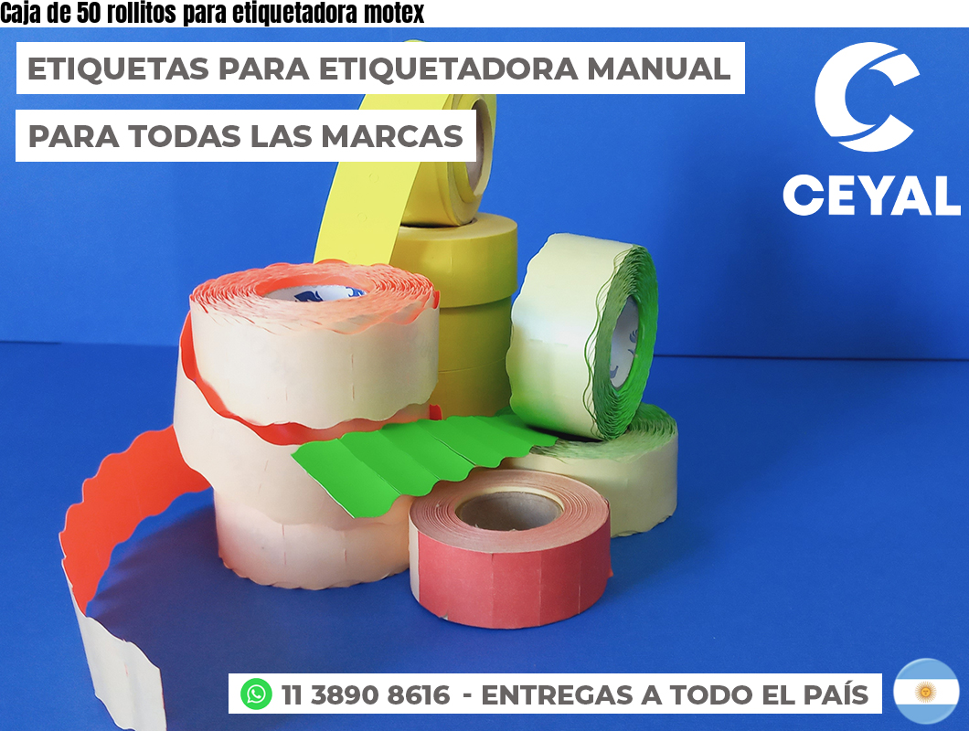 Caja de 50 rollitos para etiquetadora motex