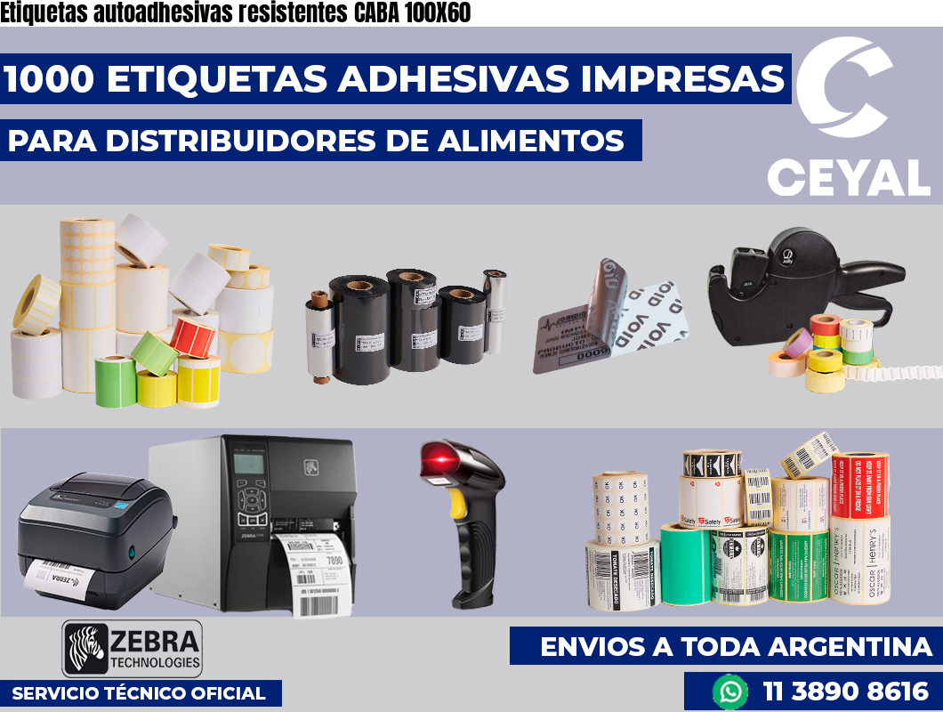 Etiquetas autoadhesivas resistentes CABA 100X60