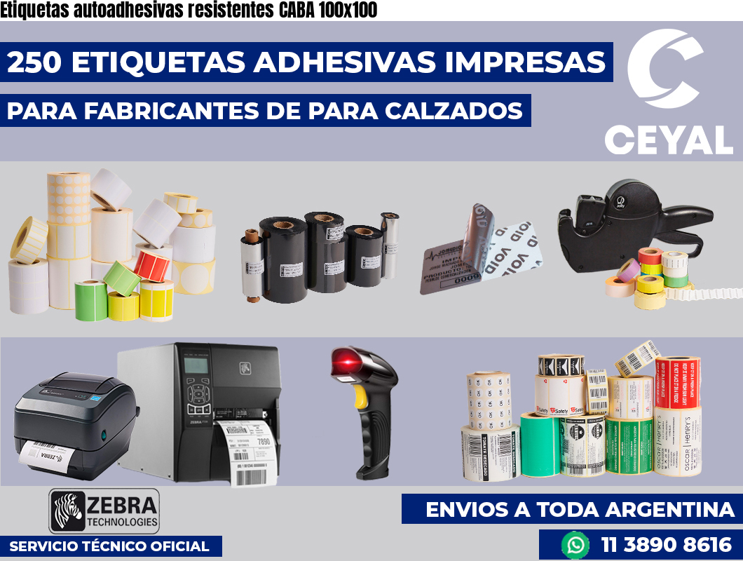 Etiquetas autoadhesivas resistentes CABA 100×100