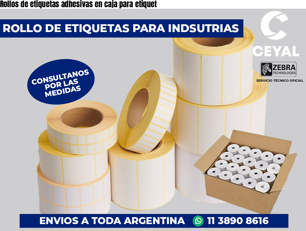 Rollos de etiquetas adhesivas en caja para etiquet