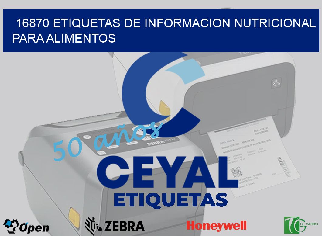 16870 ETIQUETAS DE INFORMACION NUTRICIONAL PARA ALIMENTOS