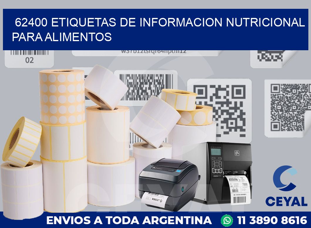 62400 ETIQUETAS DE INFORMACION NUTRICIONAL PARA ALIMENTOS