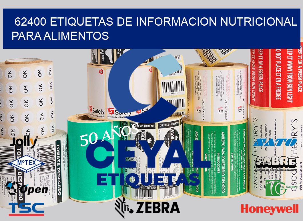 62400 ETIQUETAS DE INFORMACION NUTRICIONAL PARA ALIMENTOS