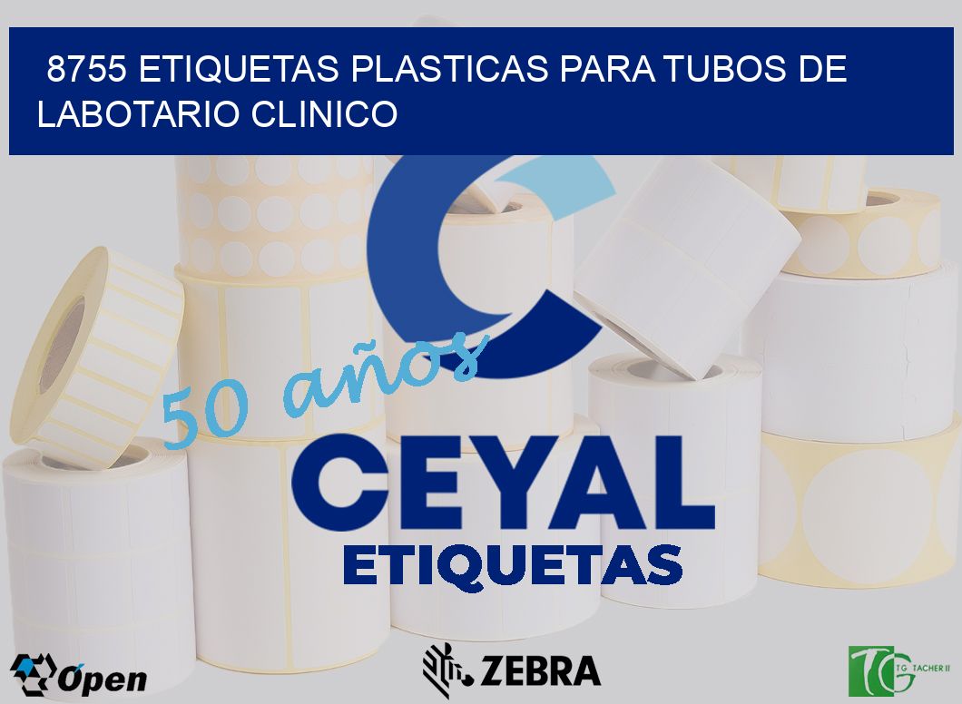 8755 ETIQUETAS PLASTICAS PARA TUBOS DE LABOTARIO CLINICO