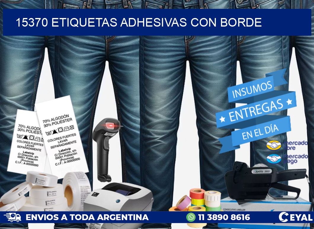 15370 ETIQUETAS ADHESIVAS CON BORDE