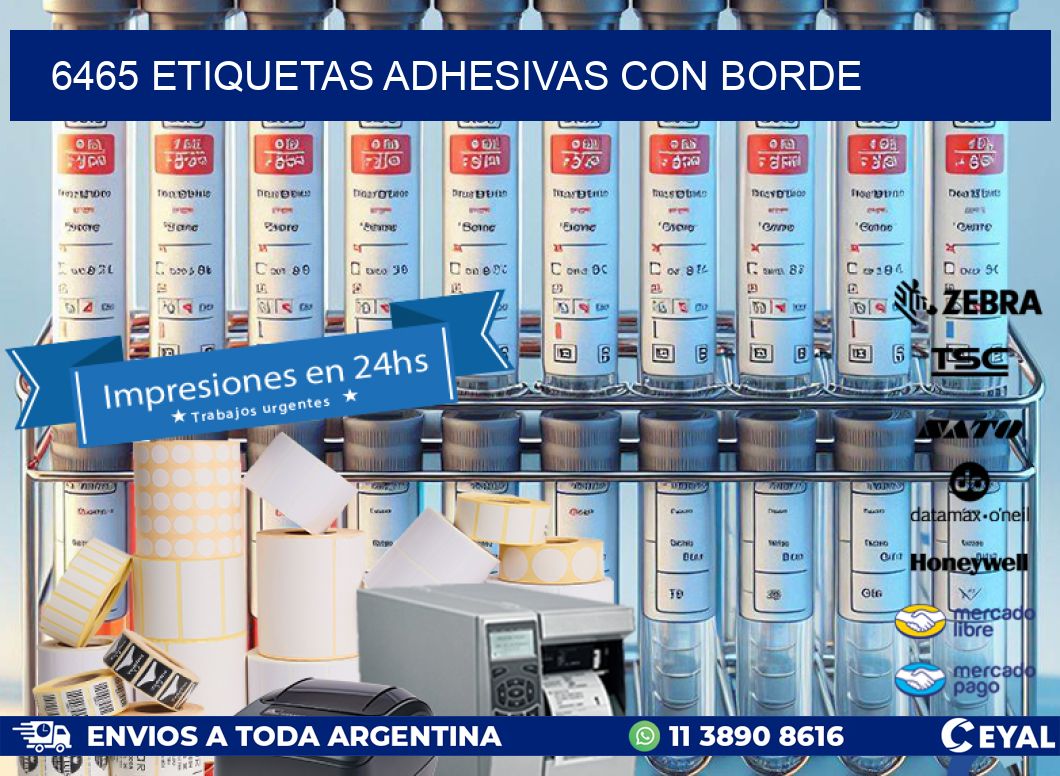 6465 ETIQUETAS ADHESIVAS CON BORDE