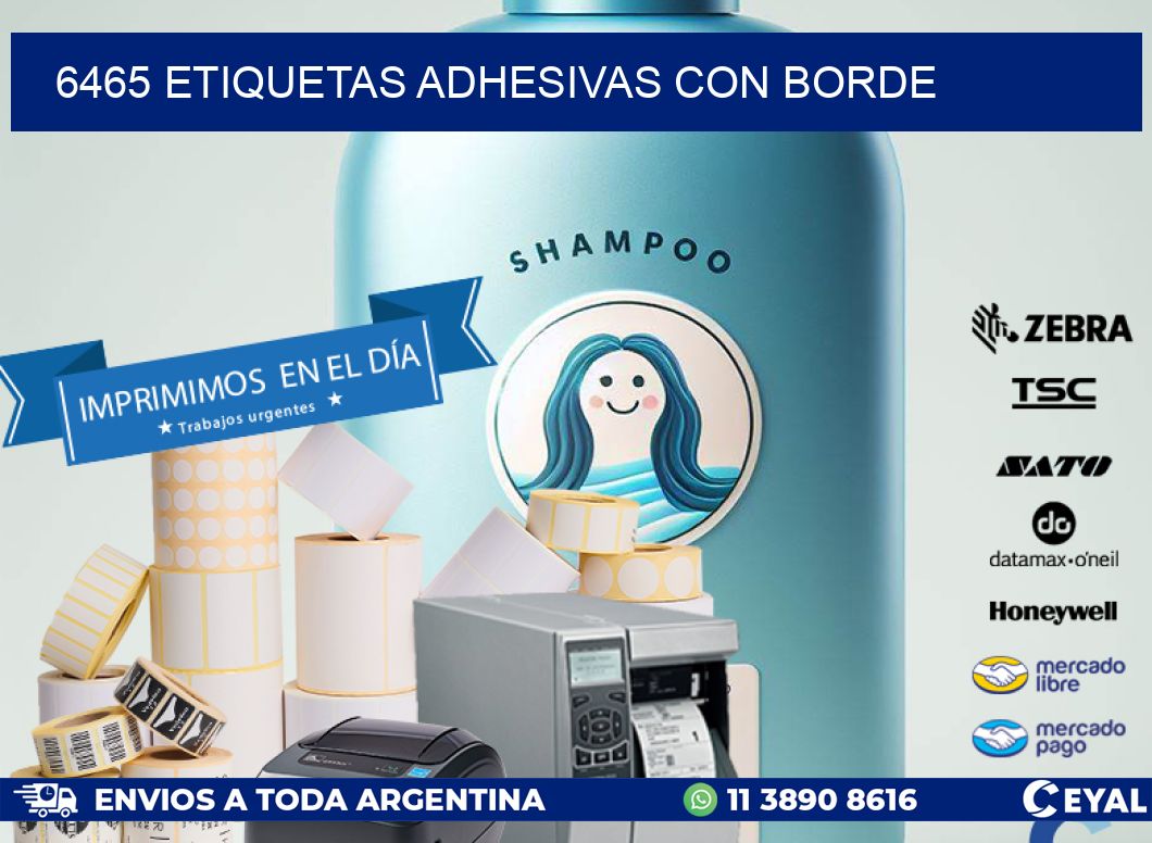 6465 ETIQUETAS ADHESIVAS CON BORDE