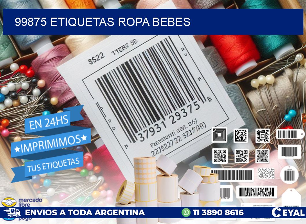 99875 ETIQUETAS ROPA BEBES