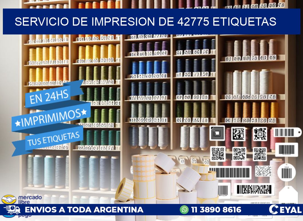 SERVICIO DE IMPRESION DE 42775 ETIQUETAS