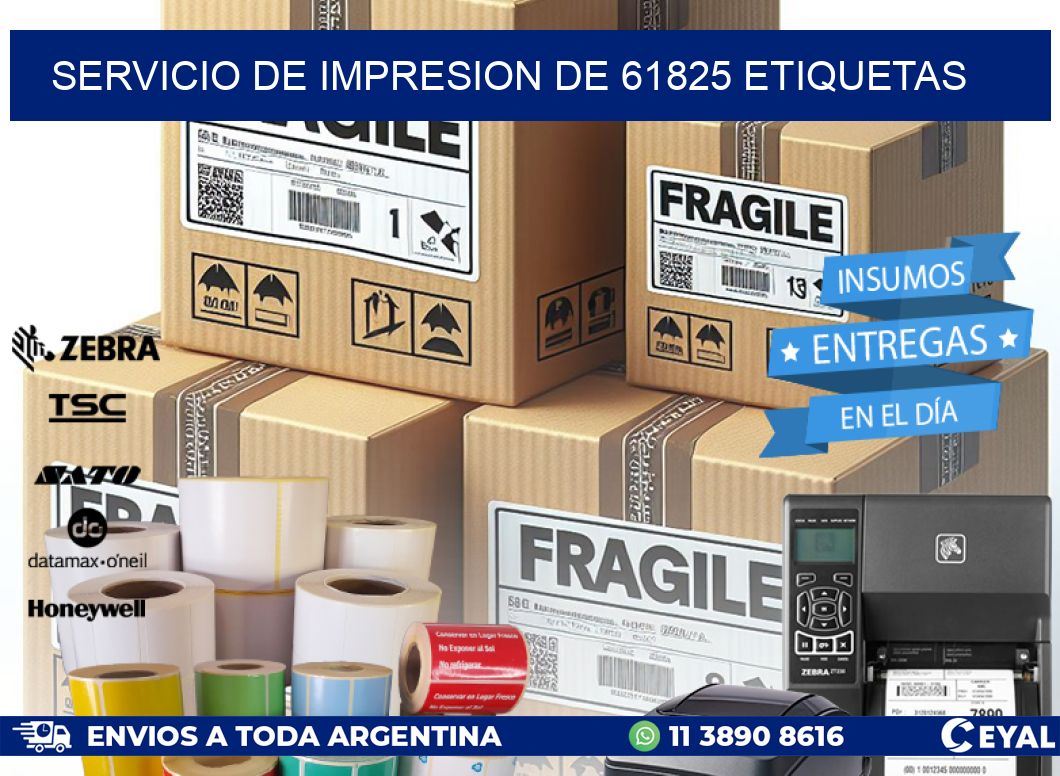 SERVICIO DE IMPRESION DE 61825 ETIQUETAS