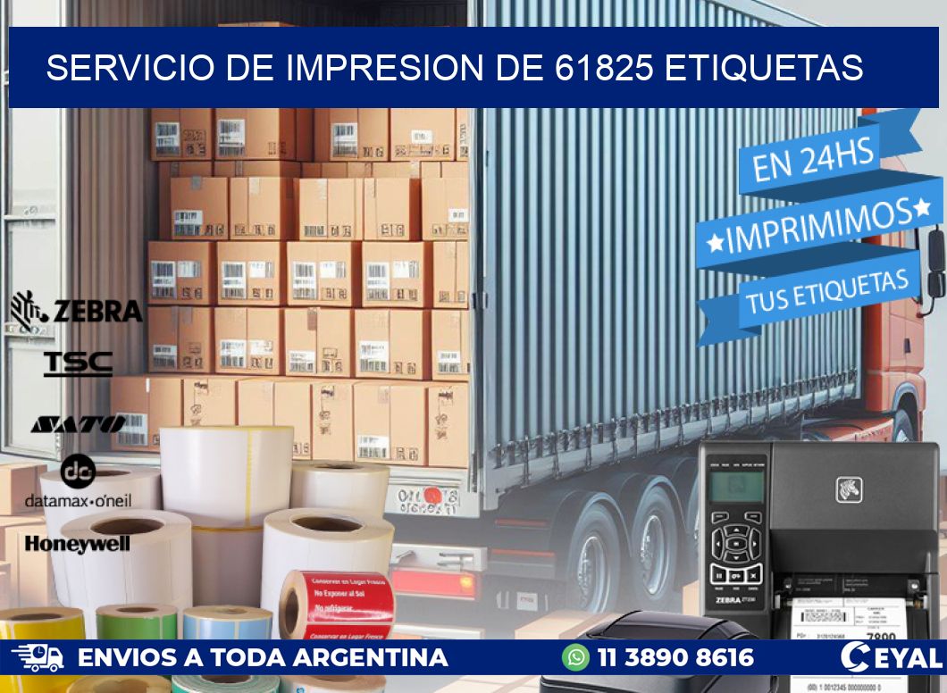 SERVICIO DE IMPRESION DE 61825 ETIQUETAS