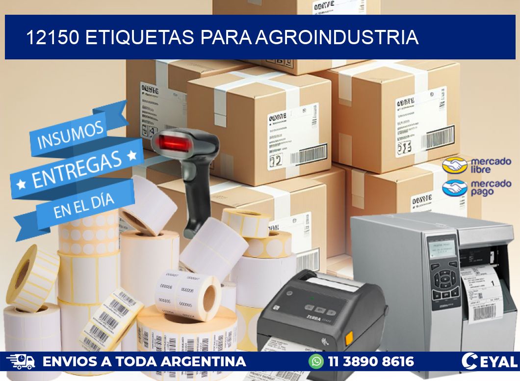 12150 ETIQUETAS PARA AGROINDUSTRIA