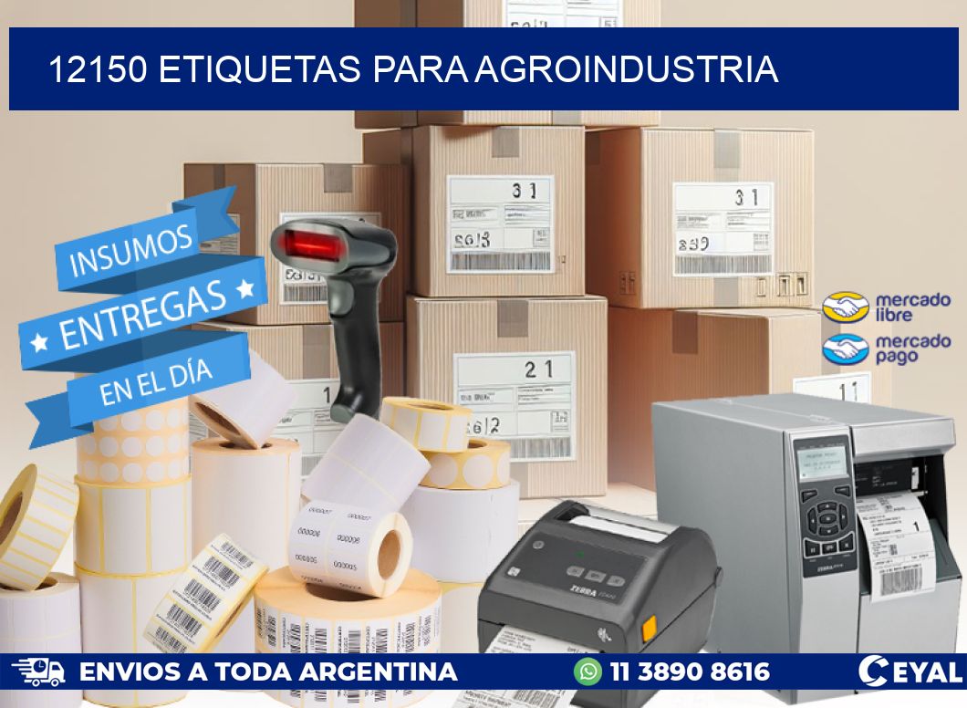 12150 ETIQUETAS PARA AGROINDUSTRIA