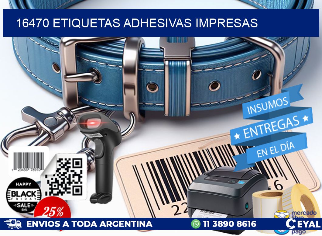 16470 ETIQUETAS ADHESIVAS IMPRESAS