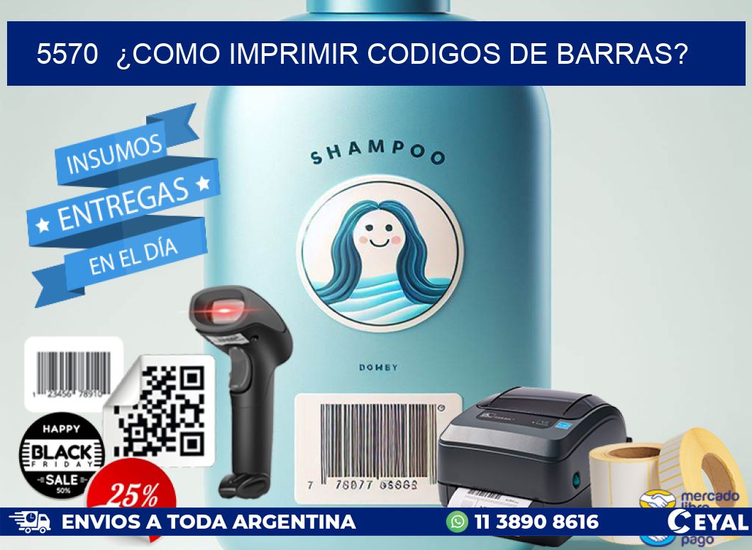 5570  ¿COMO IMPRIMIR CODIGOS DE BARRAS?