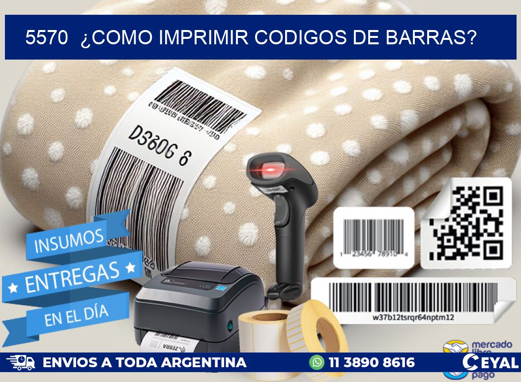 5570  ¿COMO IMPRIMIR CODIGOS DE BARRAS?