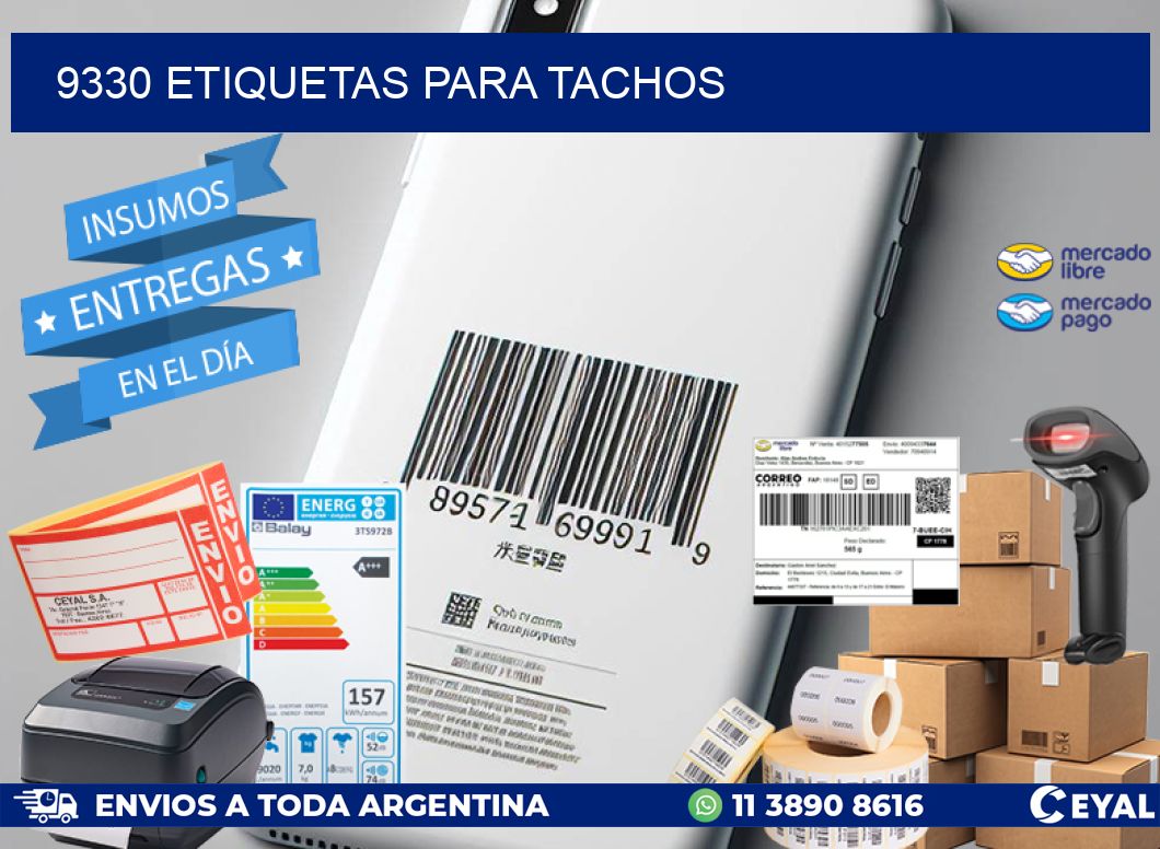 9330 ETIQUETAS PARA TACHOS