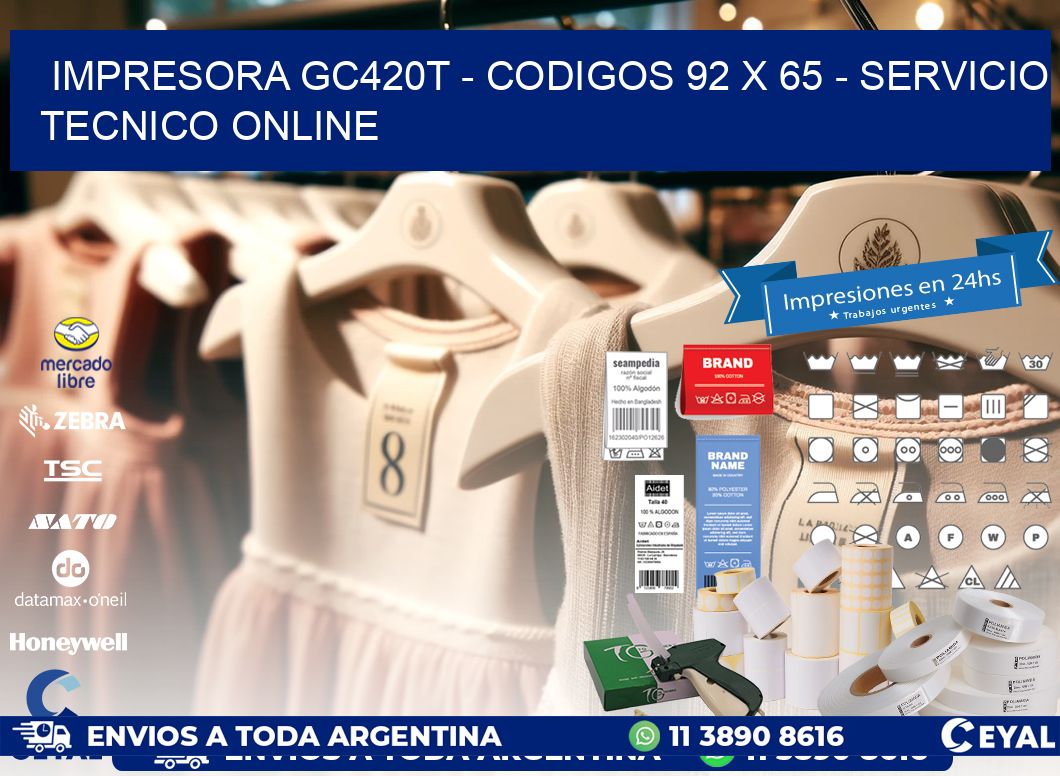 IMPRESORA GC420T - CODIGOS 92 x 65 - SERVICIO TECNICO ONLINE