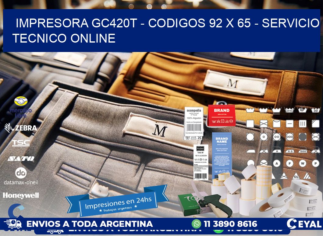 IMPRESORA GC420T - CODIGOS 92 x 65 - SERVICIO TECNICO ONLINE