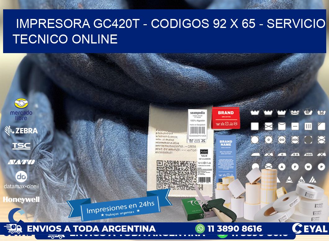 IMPRESORA GC420T - CODIGOS 92 x 65 - SERVICIO TECNICO ONLINE