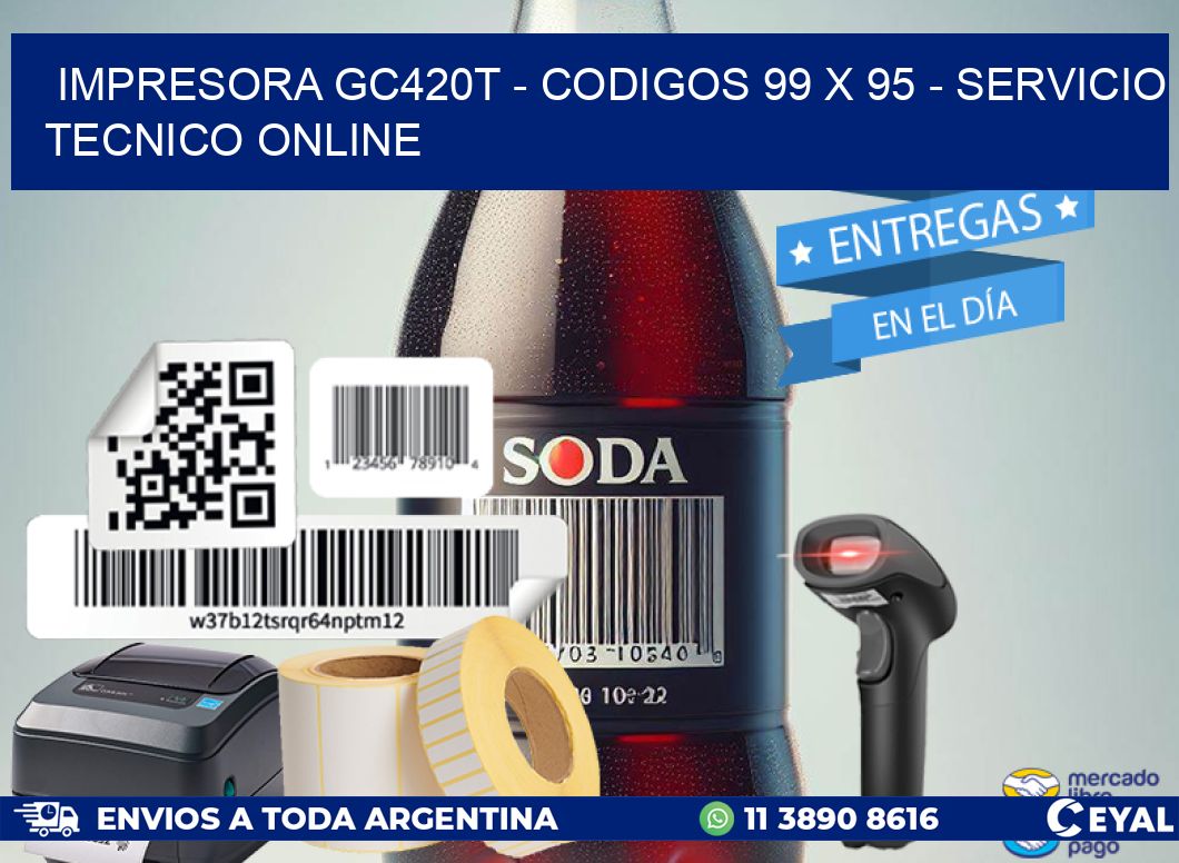 IMPRESORA GC420T - CODIGOS 99 x 95 - SERVICIO TECNICO ONLINE