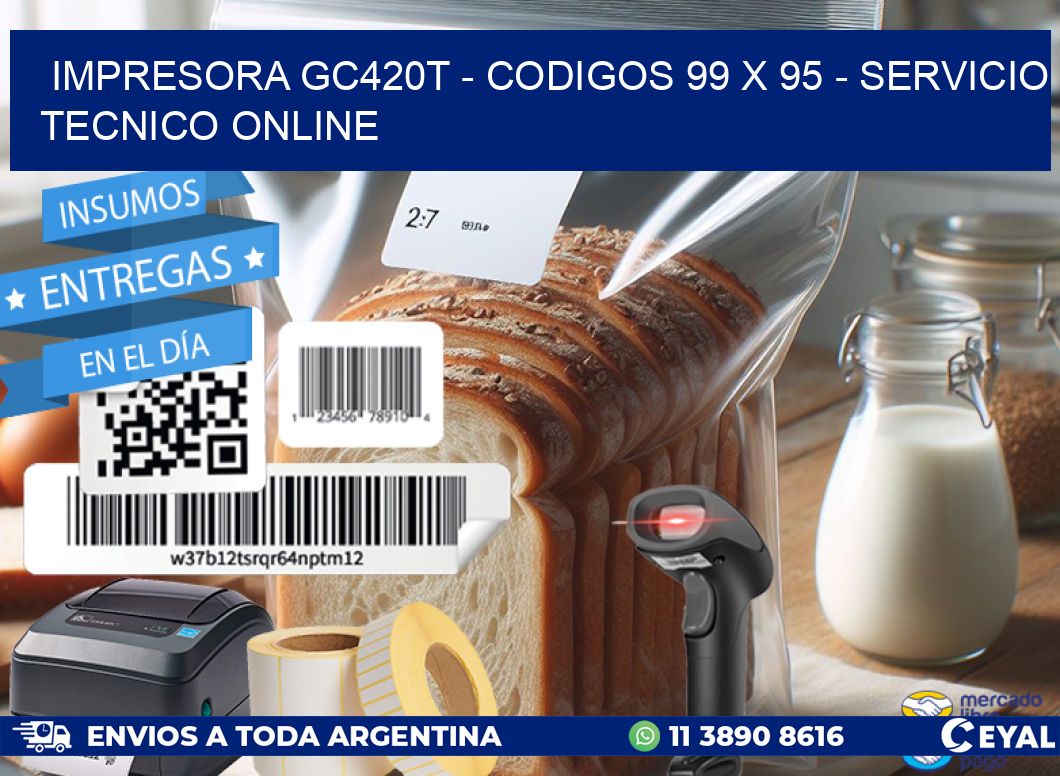 IMPRESORA GC420T - CODIGOS 99 x 95 - SERVICIO TECNICO ONLINE